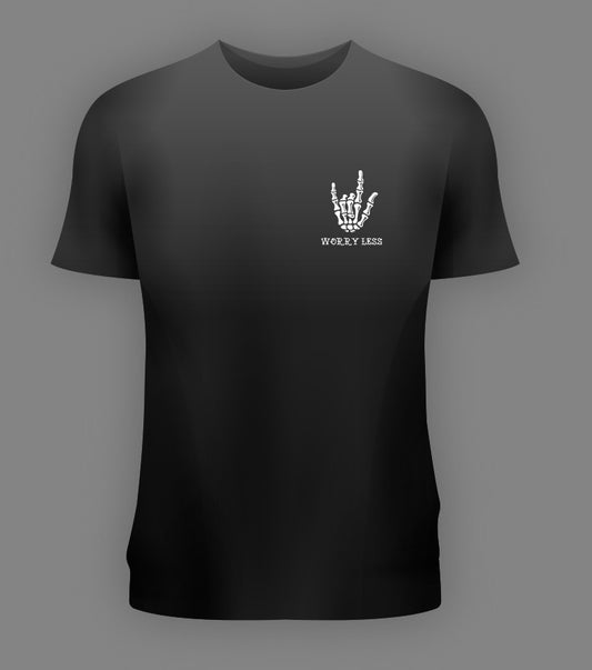 WORRY LESS T SHIRT