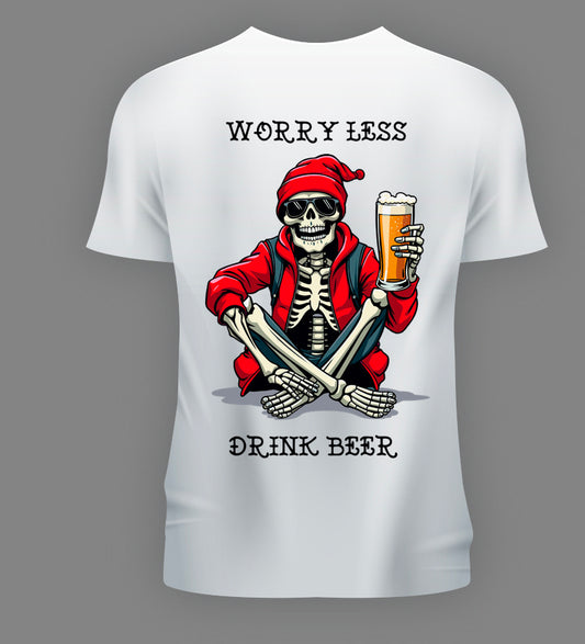 WORRY LESS DRINK BEER (2)