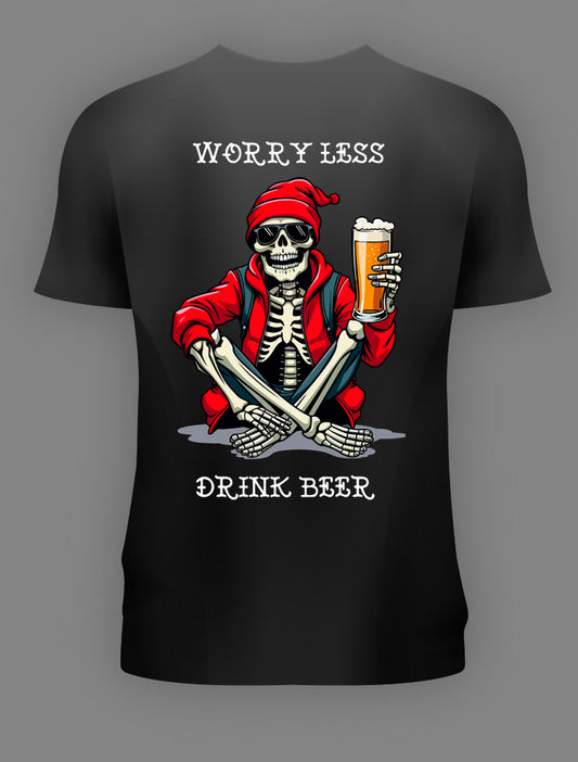 WORRY LESS DRINK BEER (2)