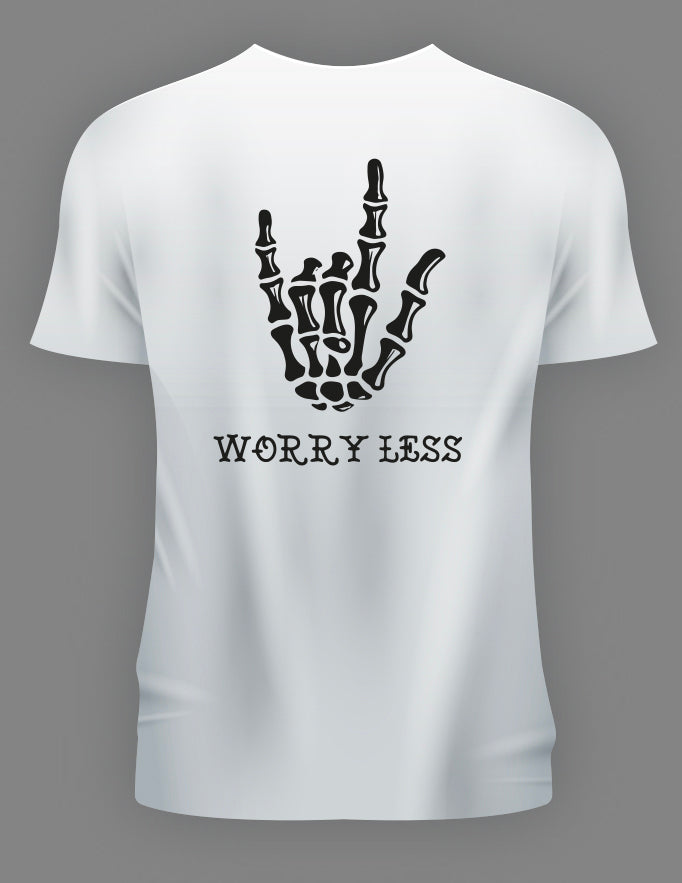 WORRY LESS T SHIRT